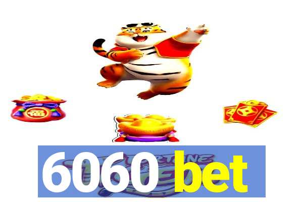 6060 bet